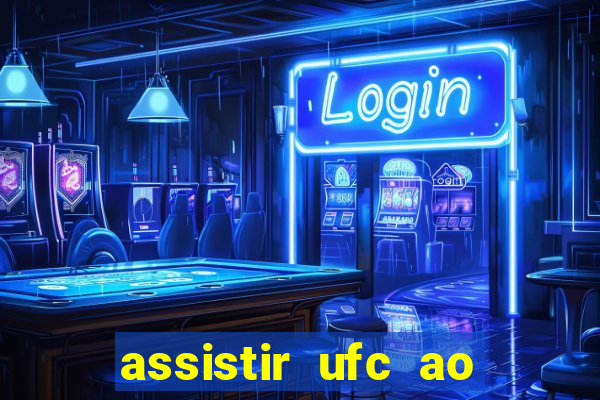 assistir ufc ao vivo futemax